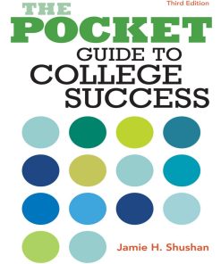 The Pocket Guide to College Success 3rd Edition by Jamie Shushan ISBN 1319200761 978-1319200763