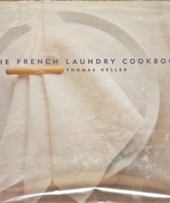 The French Laundry Cookbook 2nd edition by Thomas Keller ISBN 1579651267‎ 978-1579651268