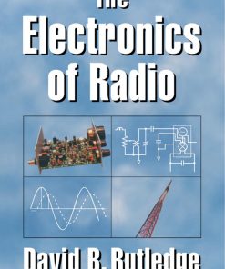 The Electronics of Radio 1st Edition by David Rutledge ISBN 1107385382 9781107385382