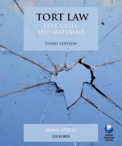 Tort Law Text Cases and Materials 3rd edition by Jenny Steele ISBN  0199671400 978-0199671403