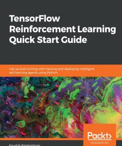 TensorFlow Reinforcement Learning Quick Start Guide