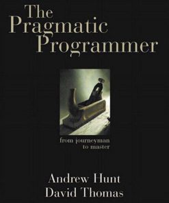 The Pragmatic Programmer From Journeyman to Master 1st edition by Andrew Hunt, David Thomas ISBN  0201616224  9780201616224