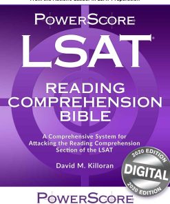 The PowerScore LSAT Reading Comprehension Bible 2022nd Edition by David Killoran, Jon Denning 0991299264 978-0991299263