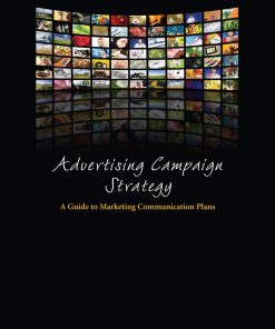 Advertising Campaign Strategy A Guide to Marketing 5th Edition by Donald Parente