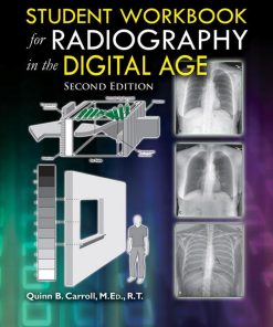 Student Workbook for Radiography in the Digital Age 2nd Edition
