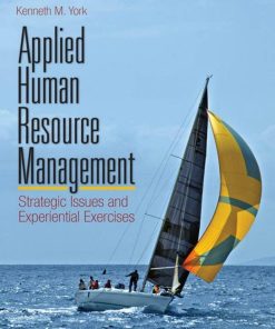 Applied Human Resource Management Strategic Issues and Experiential Exercises Kenneth M. York