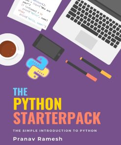 The Python Starterpack The Simple Introduction to Python 1st Edition by Pranav Ramesh 979-8636010210