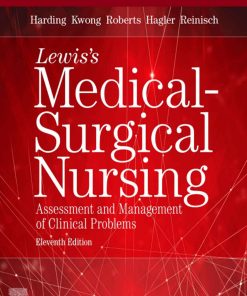 Study Guide for Lewis's Medical Surgical Nursing Assessment andffrey Kwong & Dottie Roberts & Debra Hagler & Courtney Reinisch