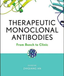 Therapeutic Monoclonal Antibodies From Bench to Clinic