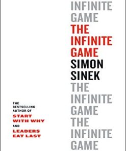 The Infinite Game 1st edition by Simon Sinek ISBN 073521350X‎ 978-0735213500