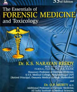 The Essentials of Forensic Medicine and Toxicology 33th edition by Narayan Reddy ISBN 9351525570 	 9789351525578