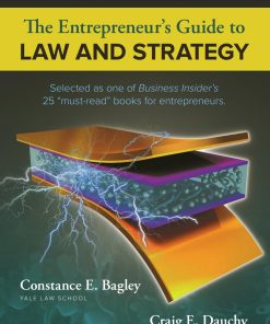 The Entrepreneur's Guide to Law and Strategy 5th Edition by Constance Bagley, Craig Dauchy ISBN 1285428498 978-1285428499