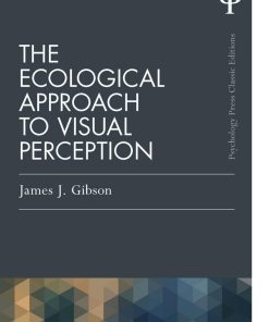 The Ecological Approach to Visual Perception 1st edition by James Gibson ISBN 1848725787 978-1848725782