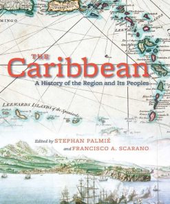 The Caribbean 1st edition by Stephan Palmie, Francisco Scarano ISBN 0226645088 978-0226645087