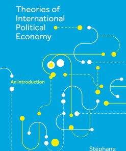 Theories of International Political Economy 1st edition By Stephane Paquin ISBN 0199018960 978-0199018963