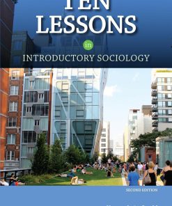 Ten Lessons in Introductory Sociology 2nd Edition by Kenneth Gould, Tammy Lewis ISBN 0190663863 978-0190663865