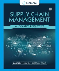 Supply Chain Management A Logistics Perspective 11th Edition By C John Langley ISBN 035744213X 9780357442135