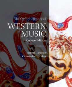 The Oxford History of Western Music 2nd Edition by Christopher Gibbs, Richard Taruskin ISBN ‎ 0190600225 ‎ 978-0190600228