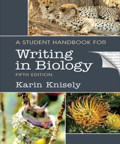 A Student Handbook for Writing in Biology 5th Edition by Karin Knisely ISBN 1319121810 9781319121815