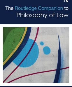 The Routledge Companion to Philosophy of Law 1st edition by Andrei Marmor ISBN 1136344942  9781136344947