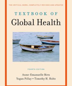 Textbook of Global Health Anne Emanuelle Birn Yogan Pillay Timothy H. Holtz