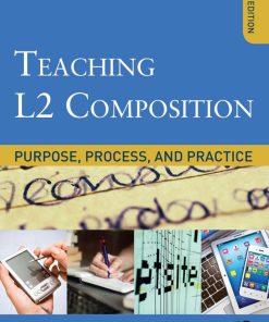 Teaching L2 Composition Dana R. Ferris & John S. Hedgcock