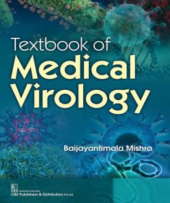 Textbook of Medical Virology by Baijayantimala Mishra