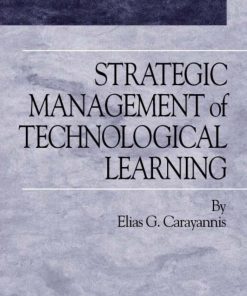 Strategic Management of Technological Learning