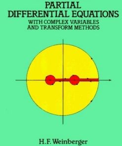 A First Course in Partial Differential Equations 1st edition by Weinberger ISBN 048668640X 978-0486686400