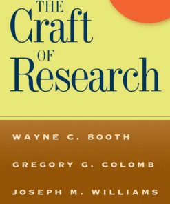 The craft of research 3rd edition by Wayne Booth, Gregory Colomb, Joseph Williams ISBN 0226065669 978-0226065663