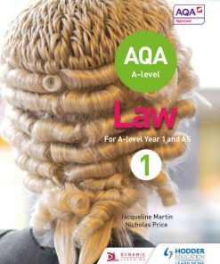 AQA A level Law for A level Year 1 and AS 1st Edition by Jacqueline Martin,Nicholas Price ISBN 1510401644 978-1510401648
