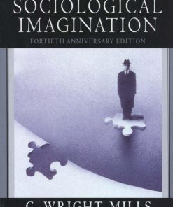 The Sociological Imagination 40th Edition by Wright Mills ISBN 9780199756346 0199756341