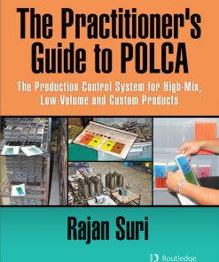 The Practitioner Guide to POLCA 1st Edition by Rajan Suri 9781138210646 1138210641