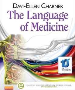 The Language of Medicine 10th Edition by Davi Ellen Chabner BA MAT ISBN 1455728462 978-1455728466