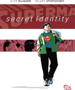 Superman Secret Identity 1st Edition By Kurt Busiek ISBN 978-1401204518 1401204511