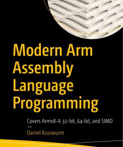 Apress Modern Arm Assembly Language Programming 1484262662 Wei Zhi