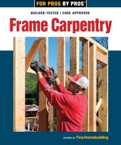 Taunton Press Frame Carpentry 1641550619