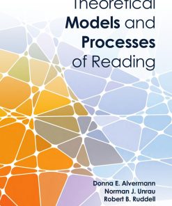 Theoretical Models and Processes of Reading 6th Edition 0872077101