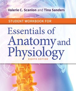 Student Workbook for Essentials of Anatomy and Physiology 8th Edition 0803669380
