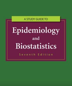 Study Guide to Epidemiology and Biostatistics 7th by J. Richard Hebel Robert J. McCarter