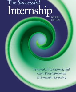 The Successful Internship 4th edition by Frederick Sweitzer, Mary King ISBN 1285077199 978-1285077192