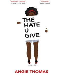 The Hate U Give 1st edition by Angie Thomas ISBN 0062498533 	 9780062498533