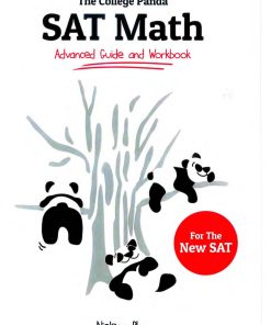 The College Panda's SAT Math Advanced Guide and Workbook for the New SAT 1st edition by Nielson Phu ISBN 0989496422 978-0989496421