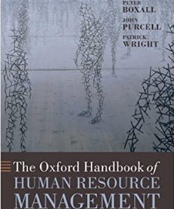 The Oxford Handbook of Human Resource Management 1st edition by Peter Boxall, John Purcell, Patrick Wright  ISBN 0199547025 978-0199547029