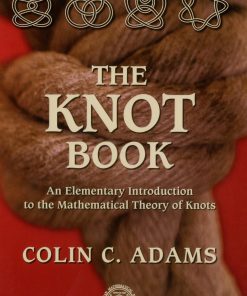 The Knot Book 1st edition by Colin Adams ISBN 1470424909 9781470424909