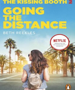 The Kissing Booth 2 Going the Distance 1st edition by Beth Reekles ISBN 0593172582 9780593172582
