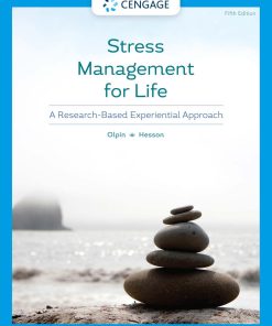 Stress Management for Life A Research Based Experiential Approach 5th by Michael Olpin