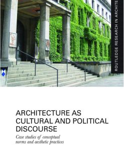 Architecture As Cultural and Political Discourse