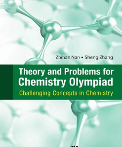 Theory and Problems for Chemistry Olympiad Challenging Concepts in Chemistry Zhihan Nan & Sheng Zhang
