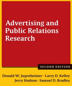 Advertising and Public Relations Research 2nd Edition Kelley arry D. Jugenheimer Donald W. Hudson Jerry Bradley Samuel